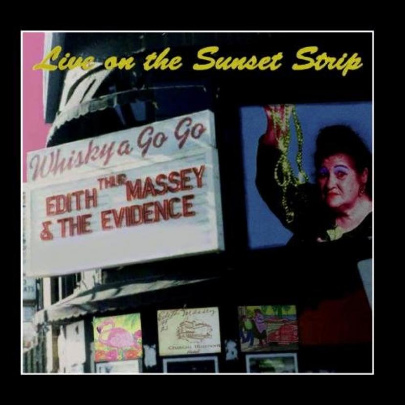 Edith Massey Live On The Sunset Strip CD