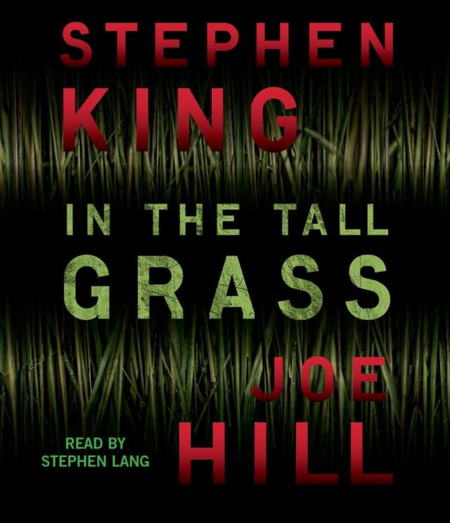 In the Tall Grass Stephen King Joe Hill